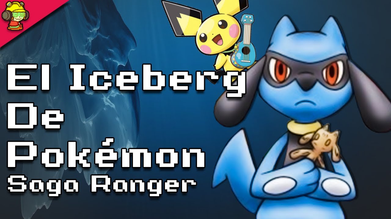 El Iceberg de Pokémon Ranger (Saga completa)