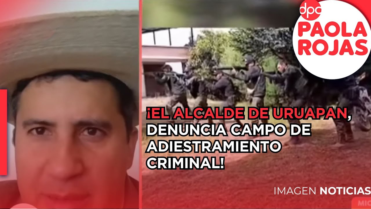 El alcalde de Uruapan, Carlos Manzo, denuncia campo de adiestramiento criminal | DPC con Paola Rojas