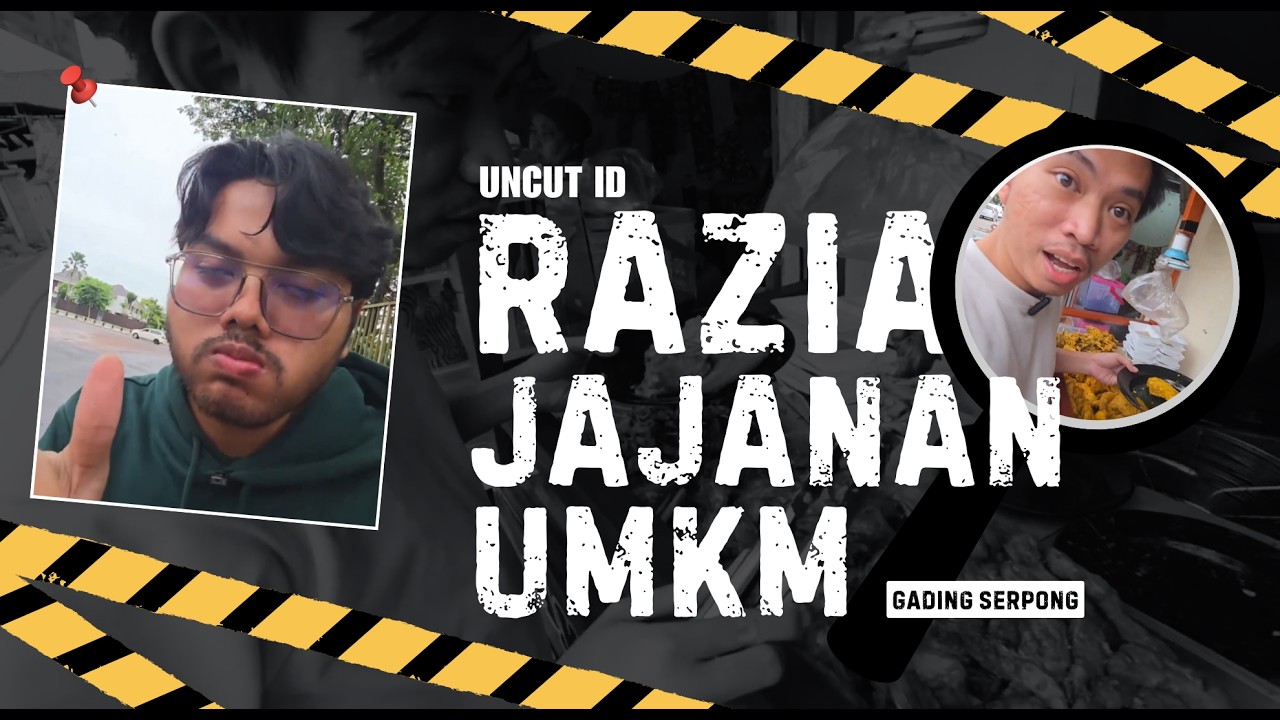 RAZIA JAJANAN UMKM #1 | GADING SERPONG