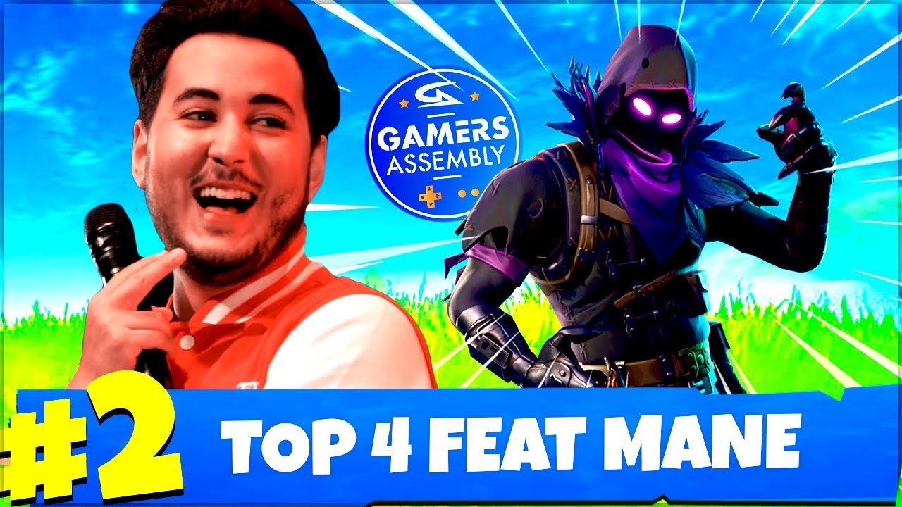 TOP 4 EN LAN ! (ft. MANE) ► FORTNITE GAMERS ASSEMBLY #11
