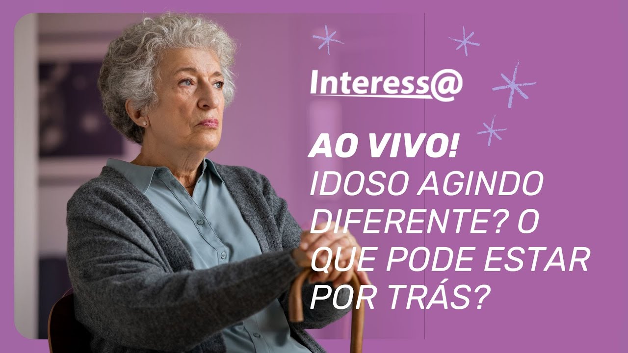 O que mudanças bruscas no comportamento de idosos podem indicar | Interessa Podcast