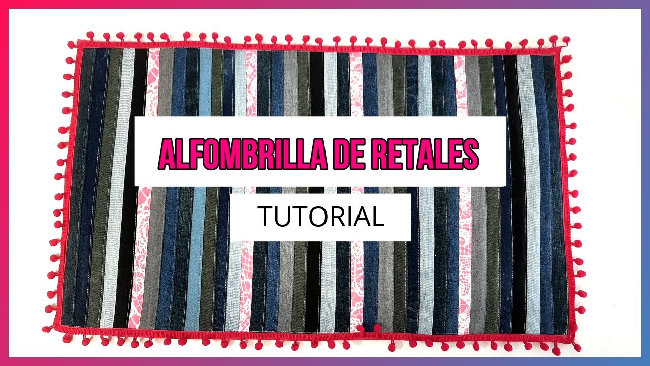 ALFOMBRILLA CON RETALES Y ANTIDESLIZANTE | Yuyis Creations