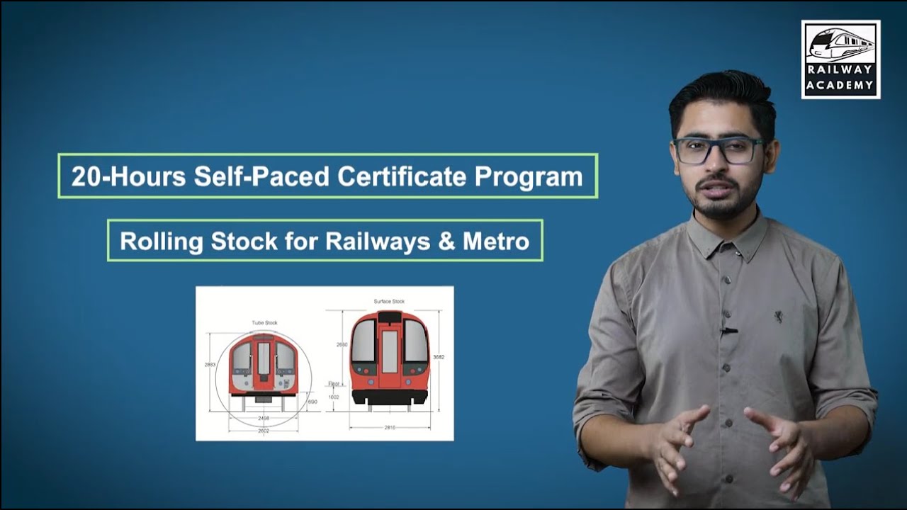 20-Hour Self-Paced Certificate Program in Rolling Stock for Railways & Metro