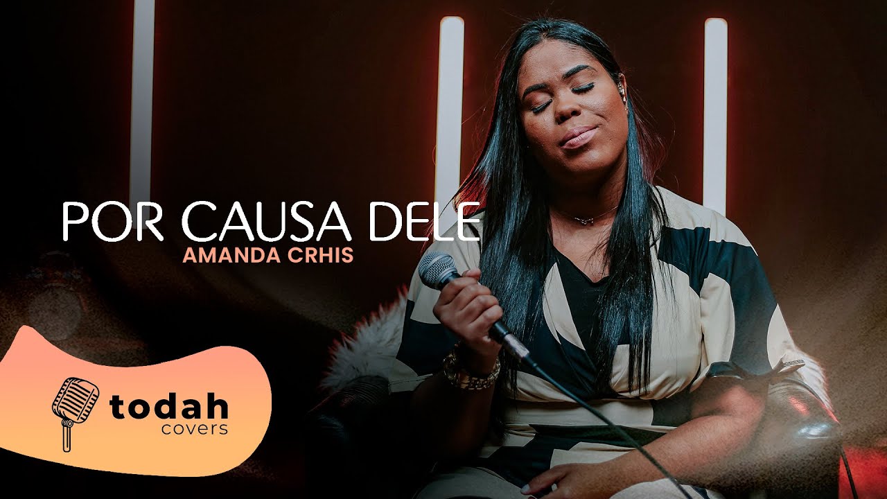Amanda Crhis | Por Causa Dele [Cover Kellen Byanca]