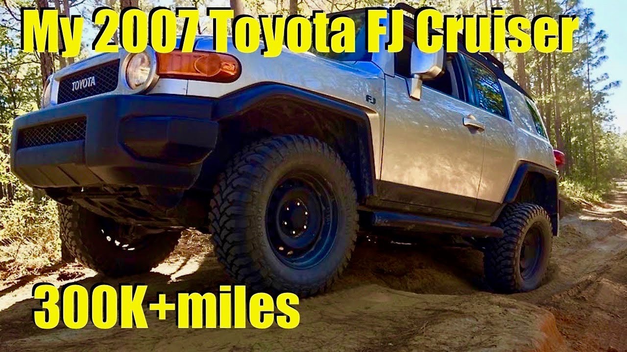 My 2007 Toyota FJ Cruiser. 300k miles