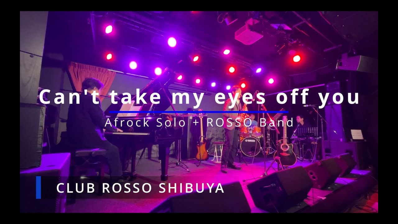 仕事帰りにサックス　渋谷CLUB ROSSOでCan't take my eyes off you /君の瞳に恋してる アフロック ソロ saxophone cover サックス