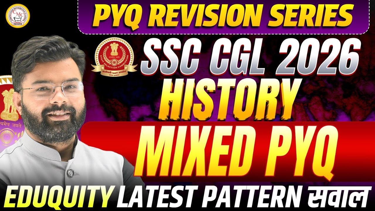 SSC CGL 2026 History PYQ 🔥 | Mixed Previous Year Questions | Eduquity Pattern Important Questions