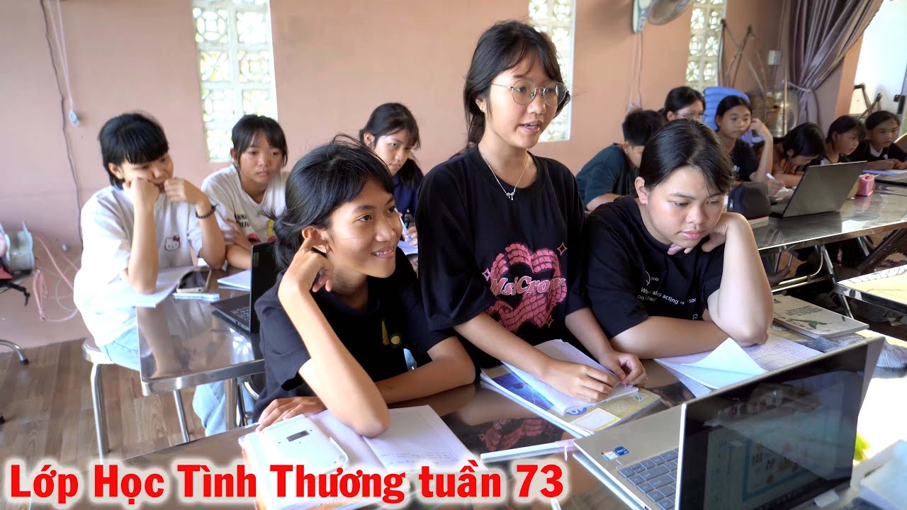 Lớp Học Tình Thương tuần Thứ 73