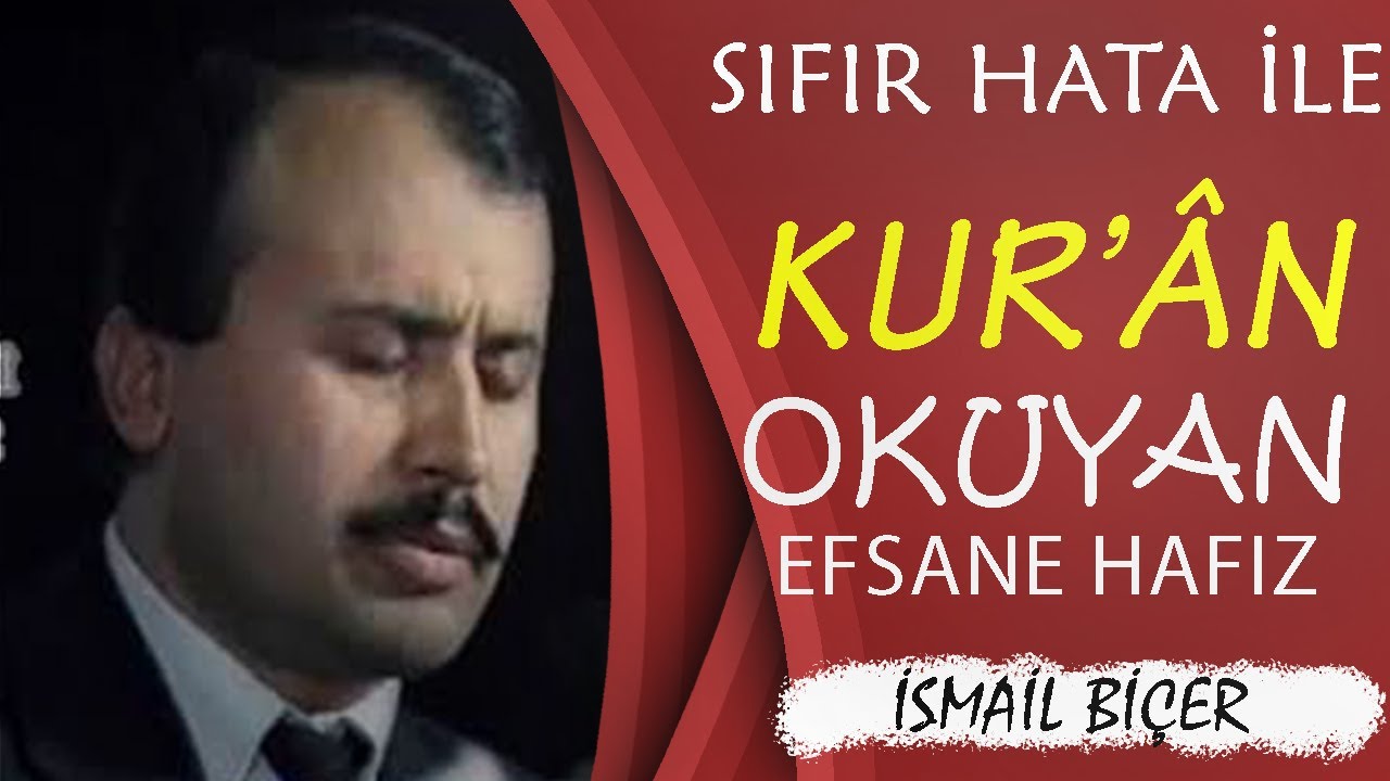 Kur'&acirc;nı Sıfır Hata İle Okuyan Adam |  İsmail Bi&ccedil;er Belgeseli