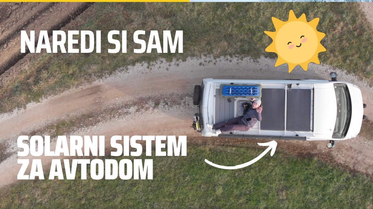 NAREDI si sam SOLARNI SISTEM / Avtodom, prikolica, vikend… samogradnja avtodoma