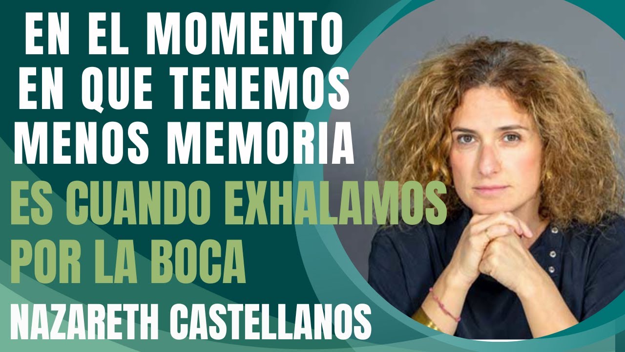 🧠👃🏼TENEMOS MENOS MEMORIA CUANDO EXHALAMOS POR LA BOCA NAZARETH CASTELLANOS
