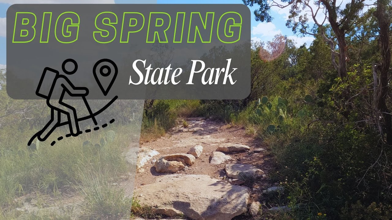 Big Spring State Park  |  Texas State Parks