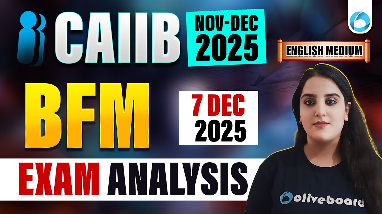 CAIIB 2025 BFM Exam Analysis | 7 Dec 2025 | Memory-Based Questions & Good Attempts | English Medium