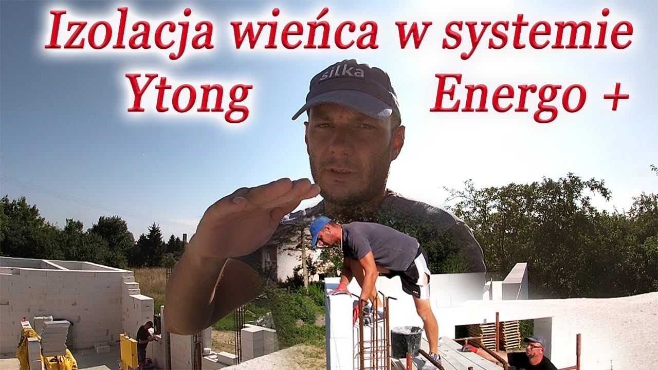 Jak zrobić izolację termiczną wieńca i stropu żelbetowego w Systemie Ytong Energo + ???