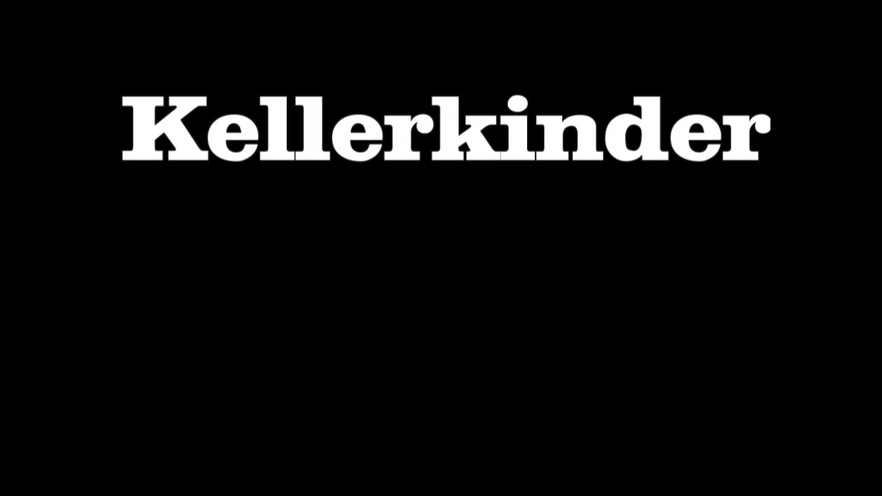 Kellerkinder 