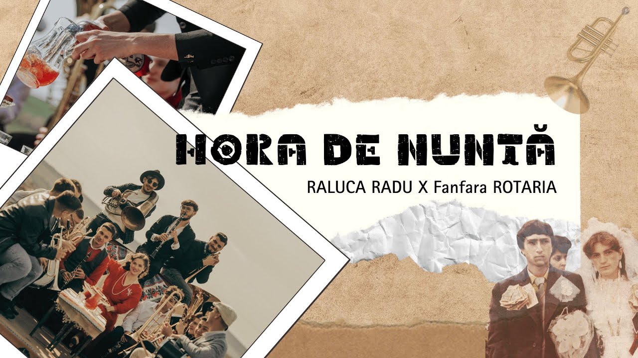 Raluca Radu X Fanfara Rotaria - Hora de nuntă