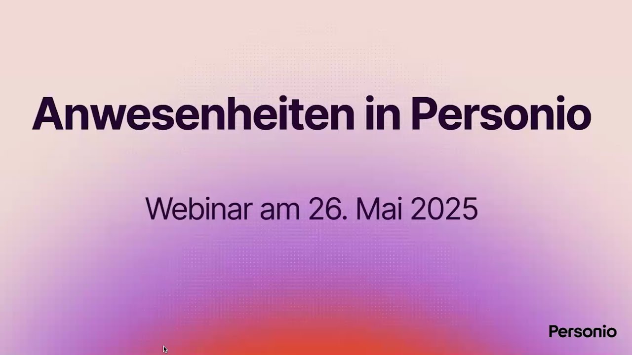 Zeiterfassung & Anwesenheiten sicher steuern – Schritt-für-Schritt | Personio Grundlagen