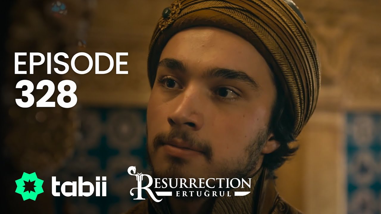 Resurrection: Ertuğrul | Episode 328