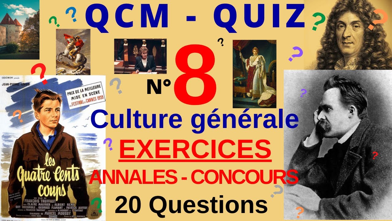 QCM - QUIZ CULTURE GENERALE -  n°8 - 20 Questions issues Annales Concours fonction publique (AUDIO)