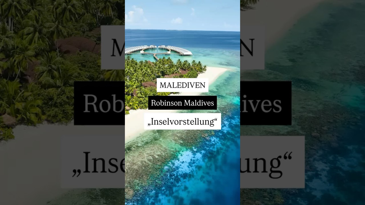 Willkommen im Paradis - Robinson Maldives 