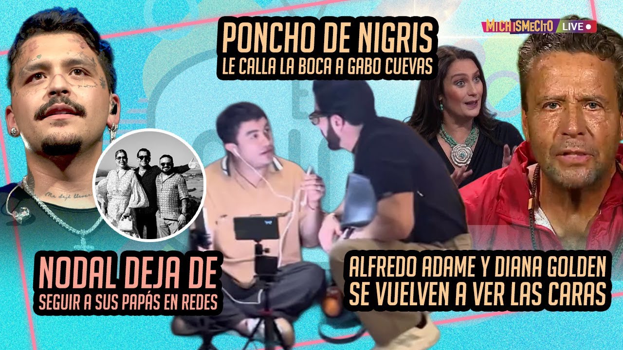 Poncho de Nigris le calla la boca a Gabo Cuevas / MICHISMECITO