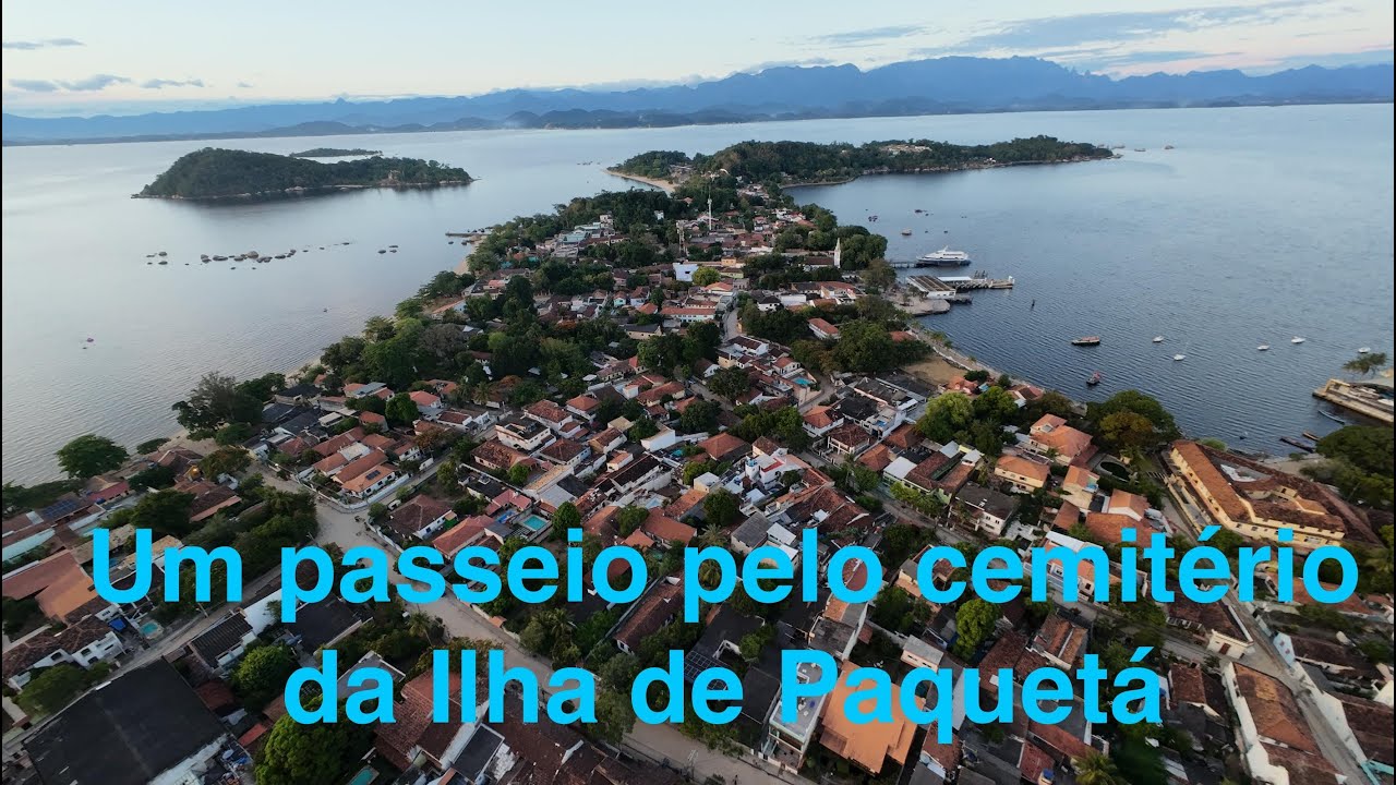 PASSEIO NO CEMETÉRIO DA ILHA DE PAQUETA.