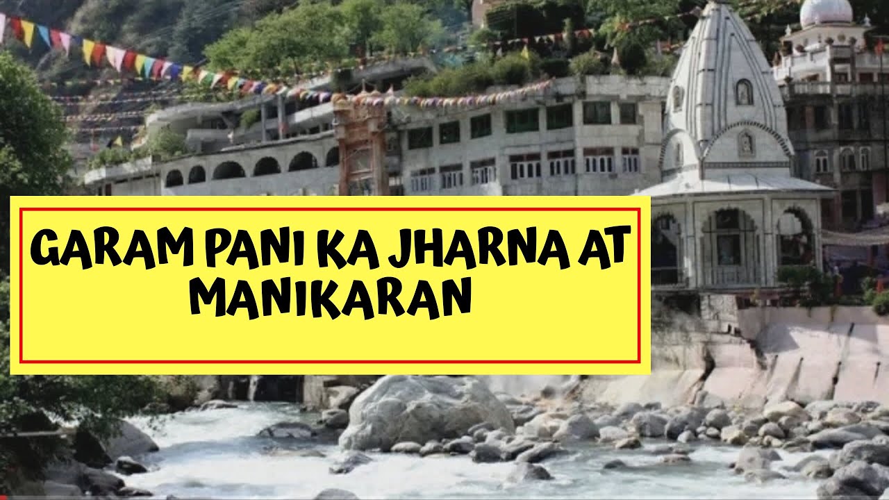 GARAM PANI KA JHARANA MANIKARAN - MANALI TOUR EP 03 -- HIMACHAL