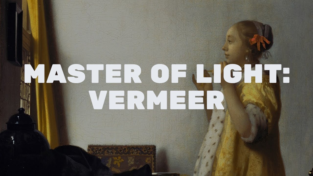 Master of Light: Vermeer