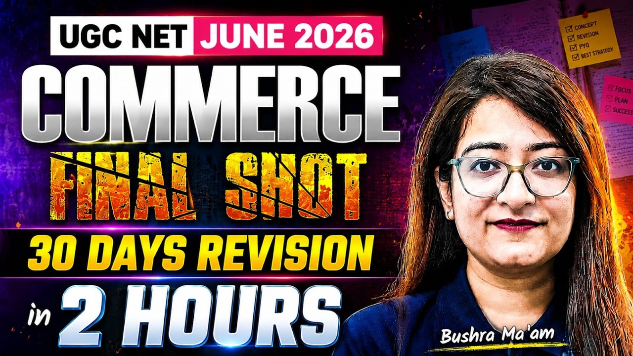 UGC NET Commerce Marathon Class 2026 | Complete UGC NET Commerce in 1 Video By Bushra Mam