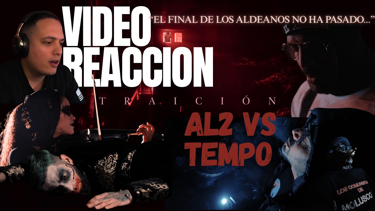 Tiraera Al2 VS Tempo II - El Final de Los Aldeanos No Ha Pasado - Traición  -  VIDEO REACCIÓN
