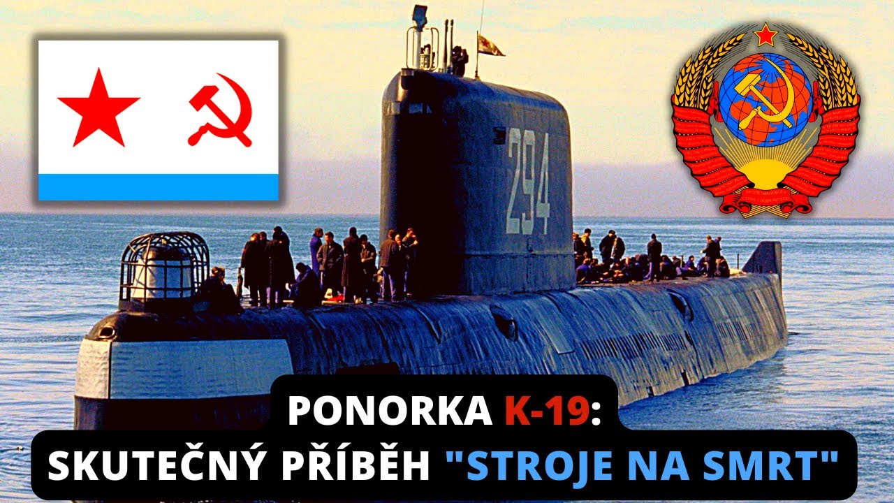 PONORKA K-19:☢️ STROJ NA SMRT☢️. Co bylo jinak ve filmu než ve skutečnosti?