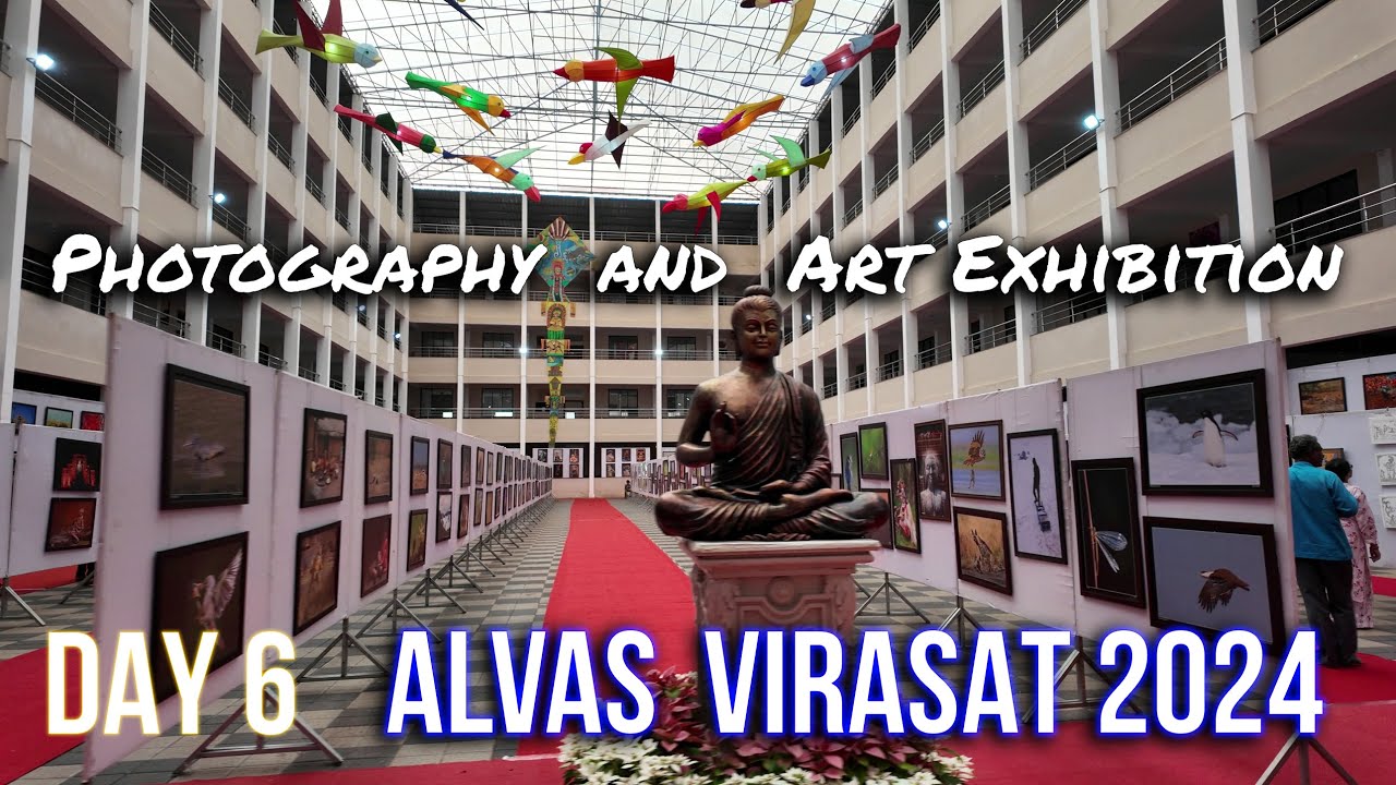 Day 6 | Photography & Art Exhibition | Alvas Virasat 2024 | ಆಳ್ವಾಸ್ ವಿರಾಸತ್ ಮೂಡುಬಿದಿರೆ #moodbidri