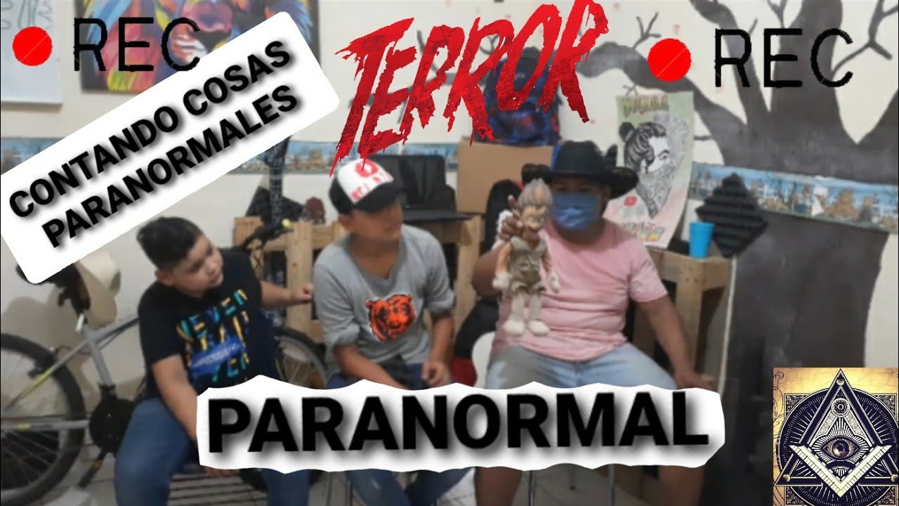 CONTANDO COSAS PARANORMALES LLORONA,DUENDES,OVNI (INTERESANTE)