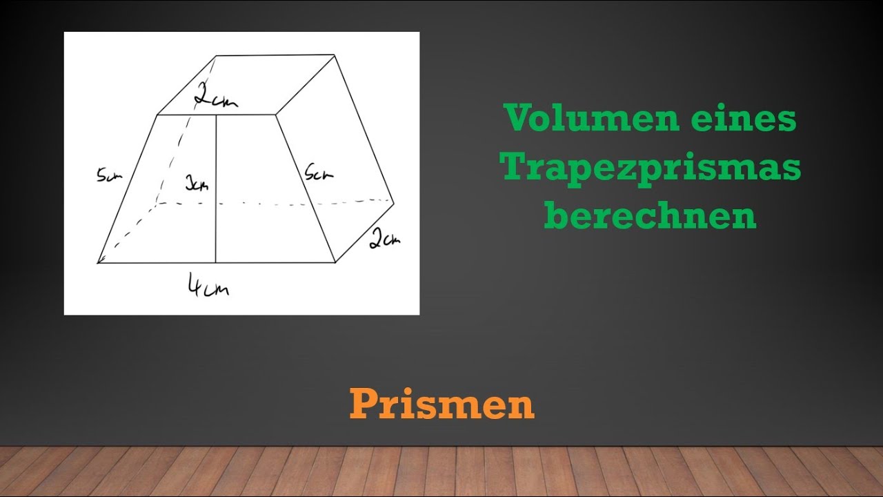 Prismen - Volumen vom Trapezprisma berechnen | Mathe einfach erklärt