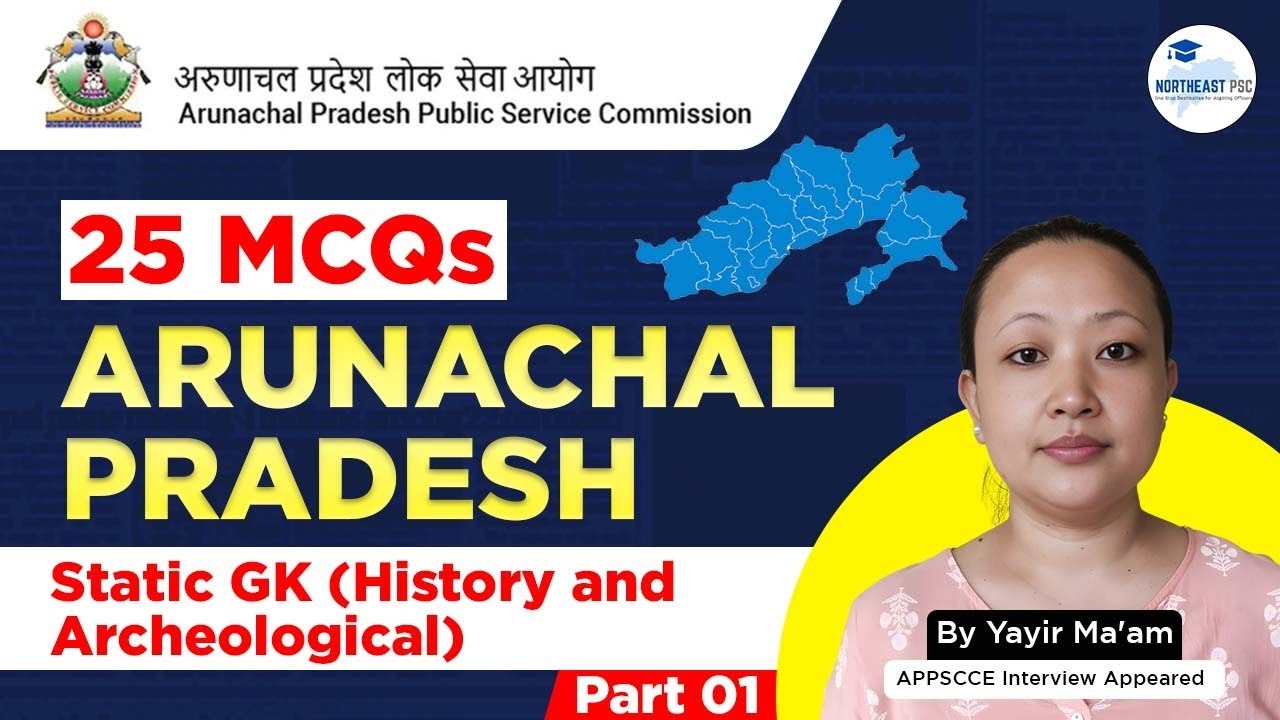 NORTHEAST Static GK History and Archeological | MCQs I Part 1 I APPSC I APSC I SPSC