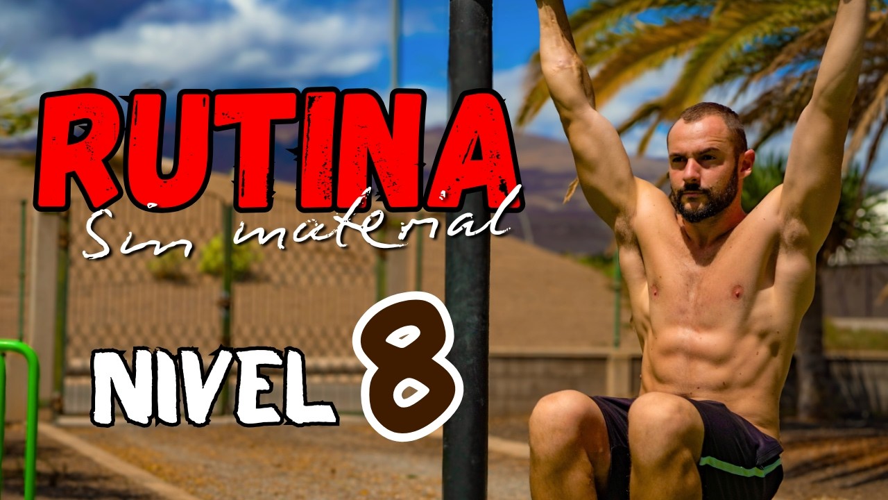 RUTINA DE CALISTENIA SIN MATERIAL | NIVEL 8 (¿Puedes con esto?)
