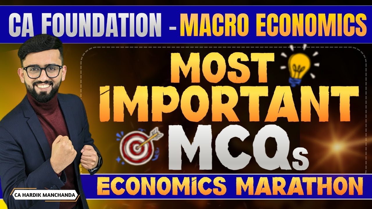 Most Important MCQs - CA Foundation Economics ( MACRO ) | CA Hardik Manchanda |