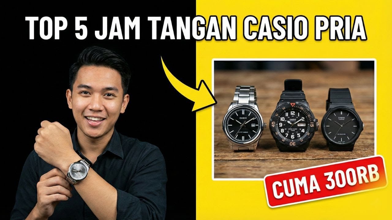 Cuma 300 Ribu? Ini 5 Rekomendasi Jam TANGAN Casio Pria Paling Worth It & Awet!