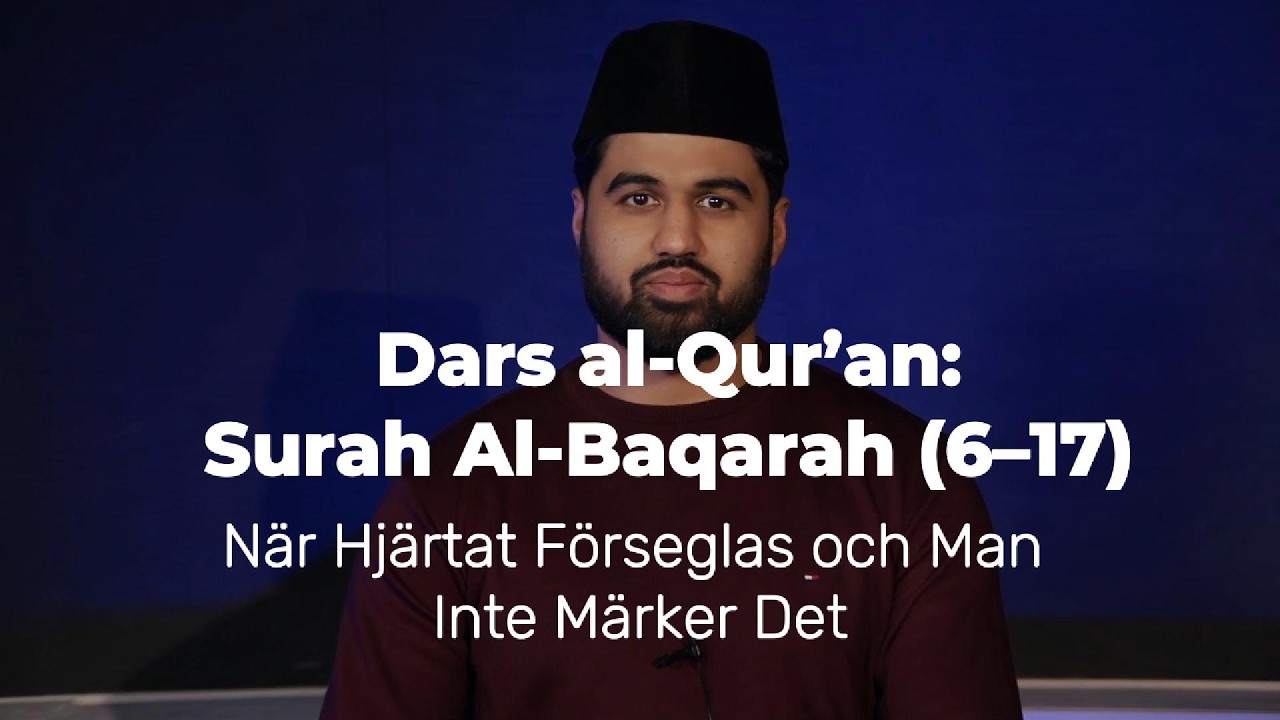 Dars al-Qur'an: Surah Al Baqarah 6–17, Ramadan 2026