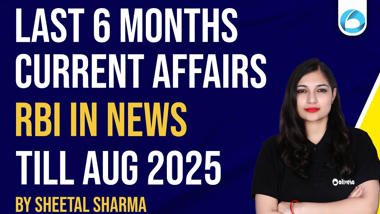 Last 6 Month Current Affairs Till Aug 2025 | RBI IN NEWS | By Sheetal Sharma