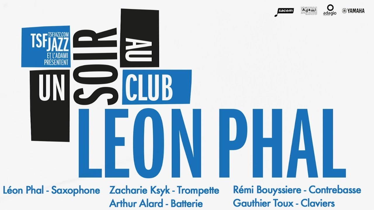7.12 Un soir au Club avec Léon Phal