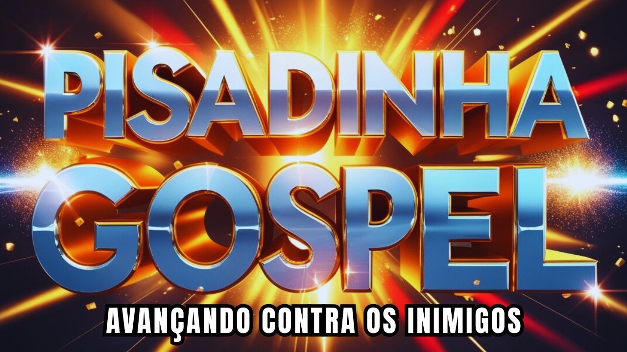 ⭐ PISADINHA GOSPEL 2026 | Ele Luta Por Mim — Meus Inimigos Vão Cair! 🔥🙌