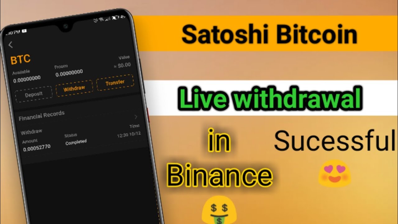 Satoshi Bitcoin transfer in Binance 🤑 | Satoshi Bitcoin live withdrawal | A Tech