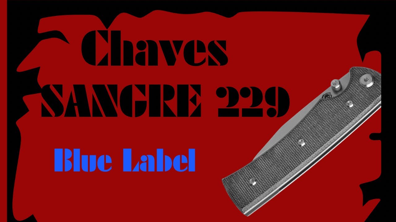 Пристальный взгляд: Chaves Sangre 229 Blue Label