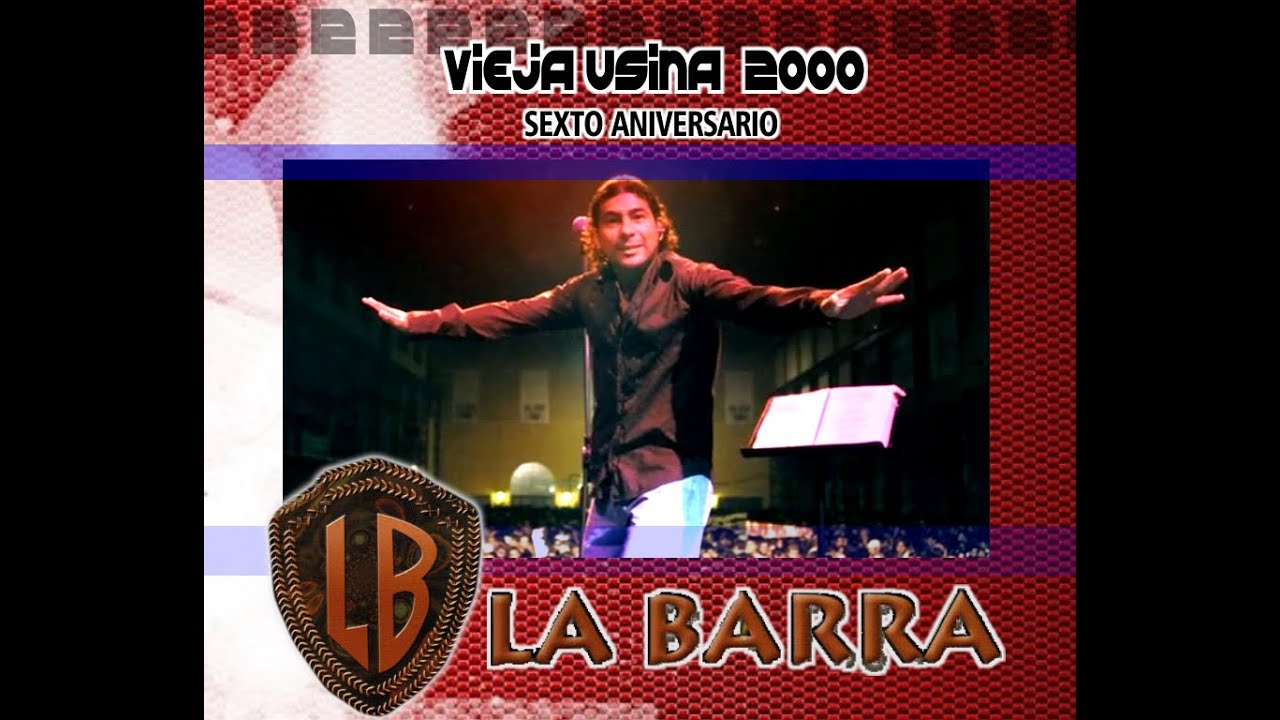 2000 - LA BARRA - EN VIVO 6TO ANIVERSARIO, VIEJA USINA (2000)