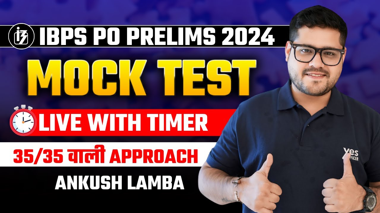 🔥 IBPS PO PRELIMS 2024 | MOCK TEST | SCORE FULL MARKS WITH THIS APPROACH | ANKUSH LAMBA