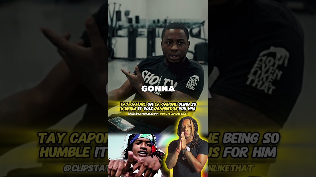 Tay Capone on LA Capone being so Humble it was Dangerous for him 🤦&zwj;♂️🕊️ #lacapone #shorts