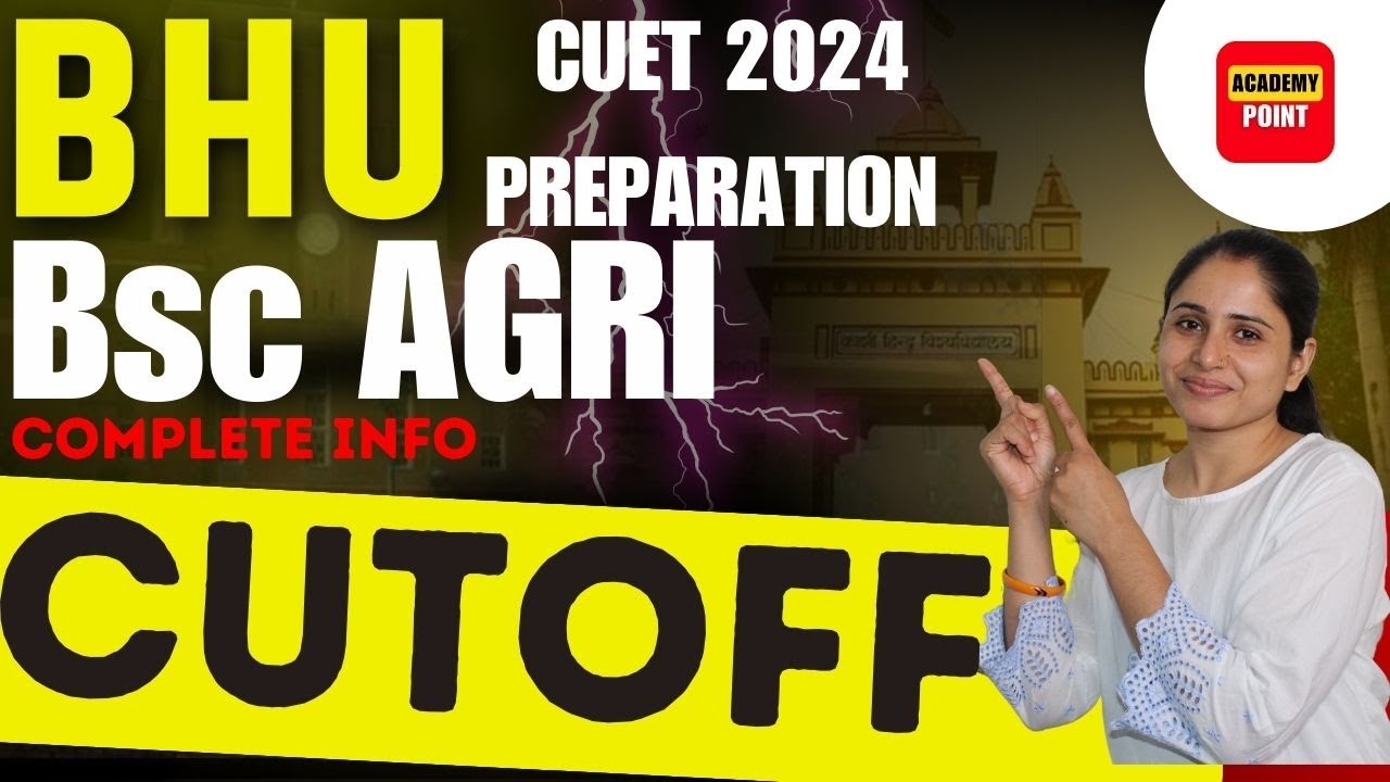 BHU BSC-AGRI CUTOFF #cuet2023update COMPLETE INFORMATION OF BHU BSC AG#PREPARATION STRATEGY