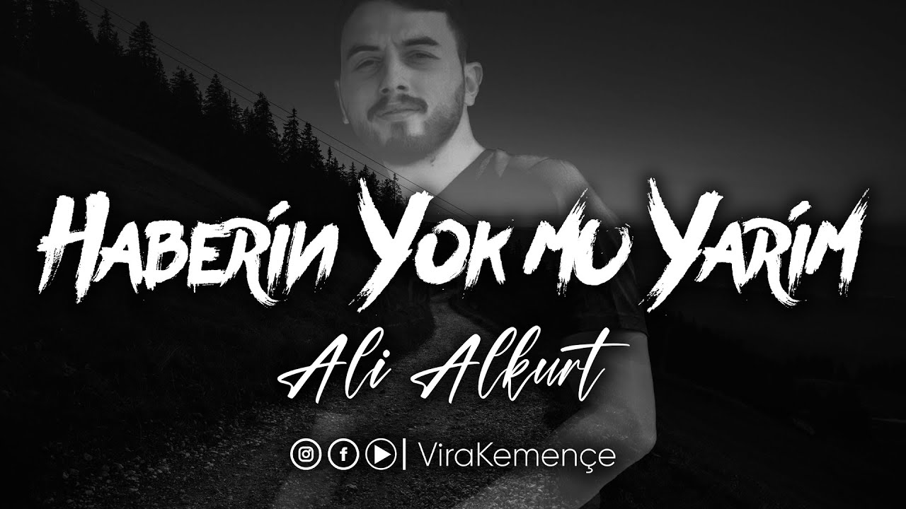 Ali ALKURT - Haberin Yok mu Yarim [2021]