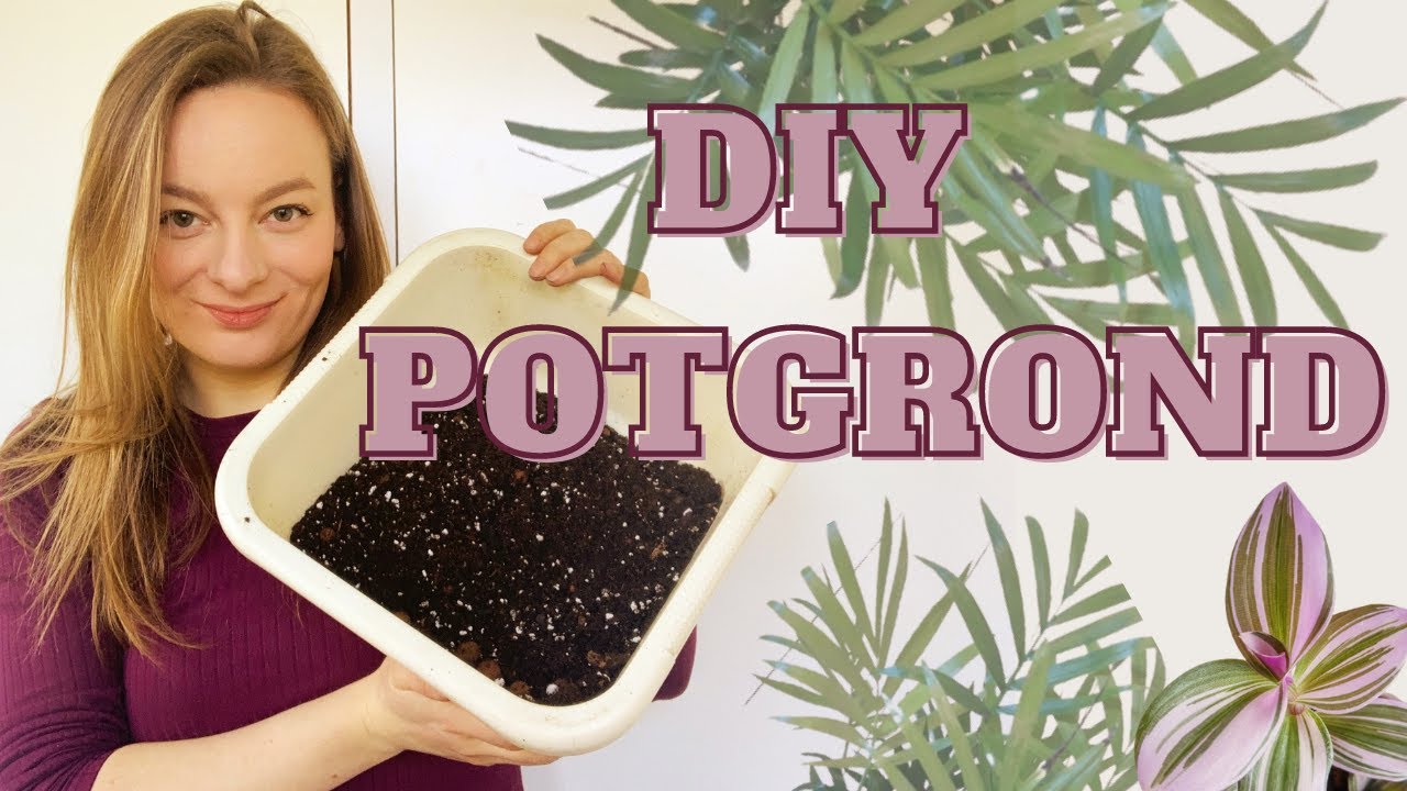 Maak Je Eigen Potgrond - DIY POTGROND Voor Kamerplanten